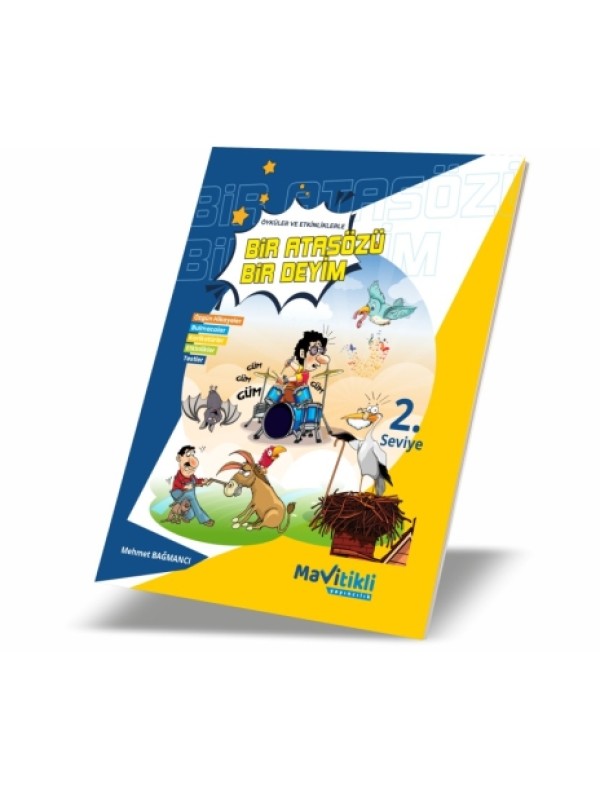 BİR ATASÖZÜ BİR DEYİM-2.SEVİYE BİR ATASÖZÜ BİR DEYİM-2.SEVİYE