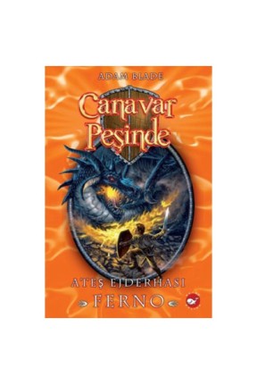 Canavar Peşinde 01 - Ateş Ejderhası Ferno Canavar Peşinde 01 - Ateş Ejderhası Ferno