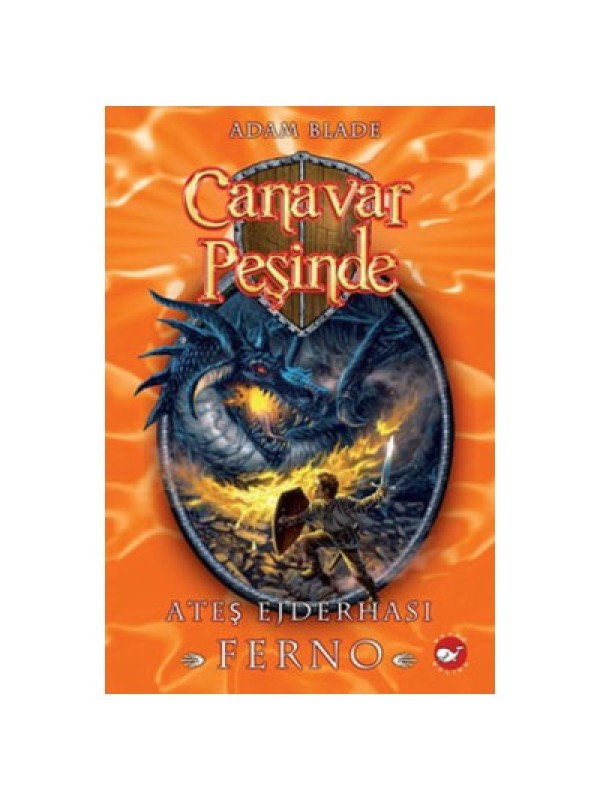 Canavar Peşinde 01 - Ateş Ejderhası Ferno Canavar Peşinde 01 - Ateş Ejderhası Ferno