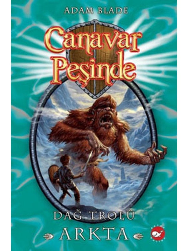 Canavar Peşinde 03 - Dağ Trolü Arkta Canavar Peşinde 03 - Dağ Trolü Arkta