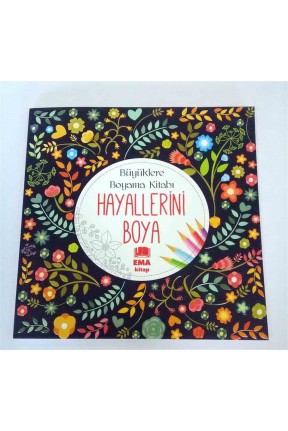 Büyükler İçin Boyama Kitap Hayallerini Boya