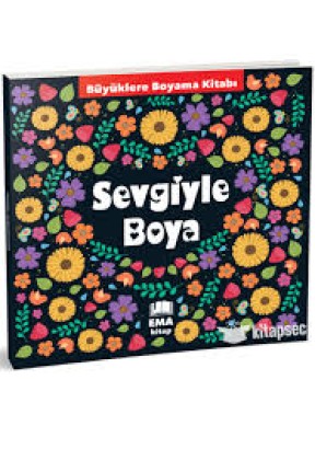 Büyükler İçin Boyama Kitap Sevgiyle Boya Büyükler İçin Boyama Kitap Sevgiyle Boya